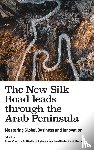  - The New Silk Road leads through the Arab Peninsula