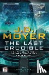 Moyer, J.D. - The Last Crucible