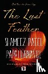 Patel Papathanasiou, Shameez - The Last Feather