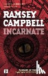 Campbell, Ramsey - Incarnate