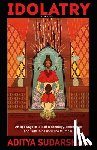 Sudarshan, Aditya - Idolatry