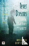  - Fever Dreams