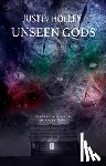 Holley, Justin - Unseen Gods