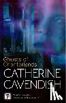 Cavendish, Catherine - Ghosts of Chanterlands