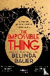 Bauer, Belinda - The Impossible Thing