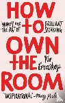 Groskop, Viv - How to Own the Room