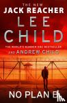 Child, Lee, Child, Andrew - No Plan B