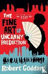 Goddard, Robert - The Fine Art of Uncanny Prediction