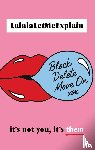 LalalaLetMeExplain - Block, Delete, Move On