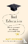 Goodwin, Matt - Bad Education