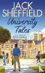 Sheffield, Jack - University Tales