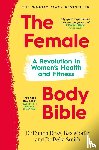 Ross, Dr Emma, Moffat, Baz, Smith, Dr Bella - The Female Body Bible