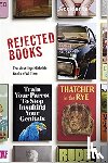 Johnson, Graham, Hibbert, Rob - Rejected Books - The Most Unpublishable Books of All Time