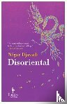 Djavadi, Negar - Disoriental
