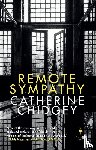 Chidgey, Catherine - Remote Sympathy: LONGLISTED FOR THE WOMEN'S PRIZE FOR FICTION 2022
