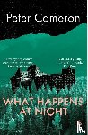Cameron, Peter - What Happens at Night