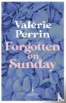 Perrin, Valerie - Forgotten on Sunday