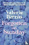 Perrin, Valerie - Forgotten on Sunday