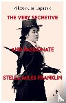 Lapierre, Alexandra - The Very Secretive And Passionate Stella Miles Franklin