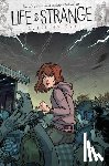 The Wachowskis, Neil Gaiman, Dave Gibbons - Life is Strange Vol. 6: Settling Dust