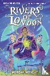 Aaronovitch, Ben - Rivers of London Vol. 9: Monday, Monday