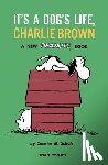 Schulz, Charles M. - Peanuts: It's A Dog's Life, Charlie Brown