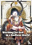Akashiro, Aoi - Working for God in a Godless World Vol. 1