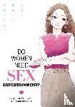 ., Yachinatsu - Do Women Need Sex Entertainment?