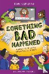 Huebner, Dawn, PhD - Something Bad Happened