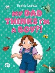 Labelle, Sophie - My Dad Thinks I'm a Boy?!