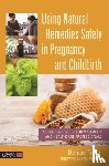 Tiran, Denise - Using Natural Remedies Safely in Pregnancy and Childbirth