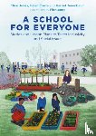 Jones, Ffion, Cowie, Helen, Tenenbaum, Harriet - A School for Everyone