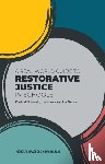 Bradford, Nicholas, LeSal, David - A Real-World Guide to Restorative Justice in Schools