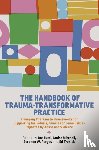  - The Handbook of Trauma-Transformative Practice