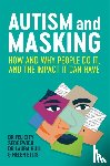 Sedgewick, Felicity, Hull, Laura, Ellis, Helen - Autism and Masking