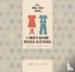 O'Sullivan, Noreen - I'll tell you why I can't wear those clothes!