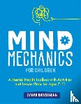 Rawsthorn, Sarah - Mind Mechanics for Children