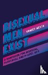 Mehta, Vaneet - Bisexual Men Exist