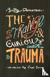 Donovan, Sally - The Strange and Curious Guide to Trauma