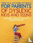Reid, Gavin, McIntosh, Michelle, Clark, Jenn - Practical Activities and Ideas for Parents of Dyslexic Kids and Teens