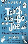 Wells, Joe - Touch and Go Joe, Updated Edition