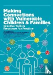Horwath, Jan - Making Connections with Vulnerable Children and Families