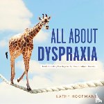 Hoopmann, Kathy - All About Dyspraxia