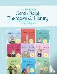 Various - The Complete Sarah Naish Therapeutic Parenting Library for Children: Nine Therapeutic Storybooks for Children Who Have Experienced Trauma