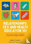 Cabbin, Kerry - Relationships, Sex and Health Education 101