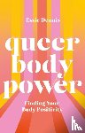 Dennis, Essie - Queer Body Power