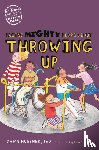Huebner, Dawn - Facing Mighty Fears About Throwing Up
