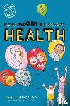 Huebner, Dawn - Facing Mighty Fears About Health