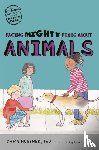 Huebner, Dawn - Facing Mighty Fears About Animals