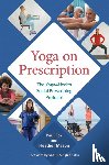 Fox, Paul, Mason, Heather - Yoga on Prescription